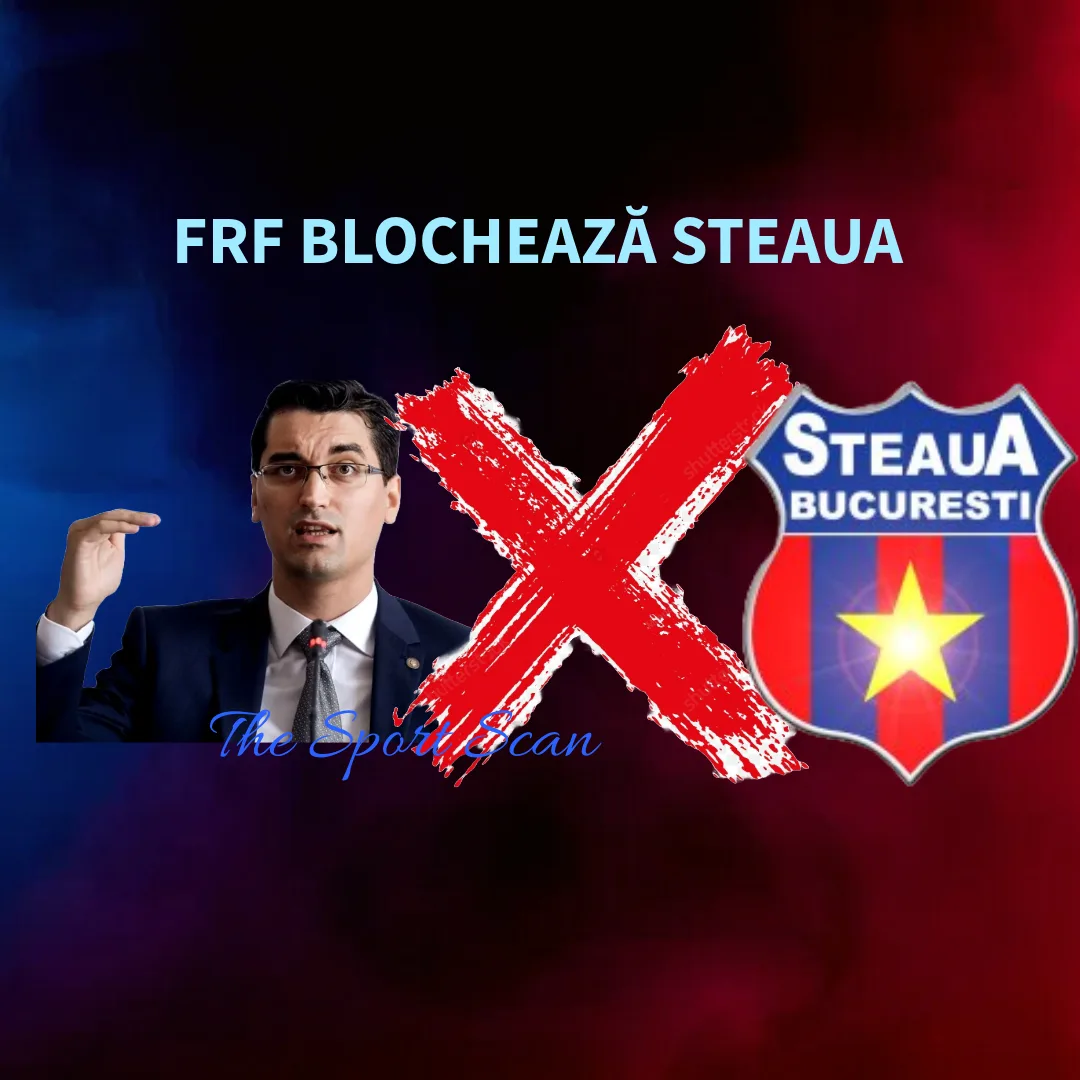 FRF Blochează Steaua !